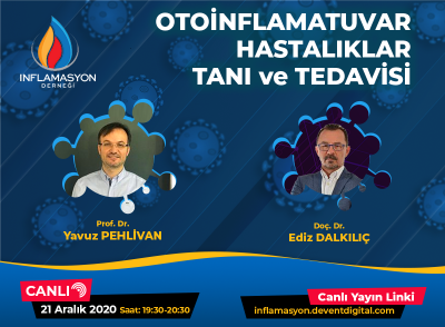 OTOİNFLAMATUVAR HASTALIKLAR TANI VE TEDAVİSİ