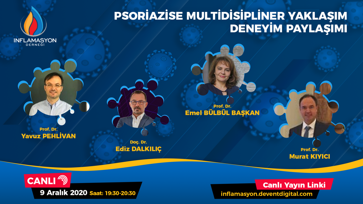 PSORİAZİSE MULTİDİSİPLİNER YAKLAŞIM DENEYİM PAYLAŞIMI