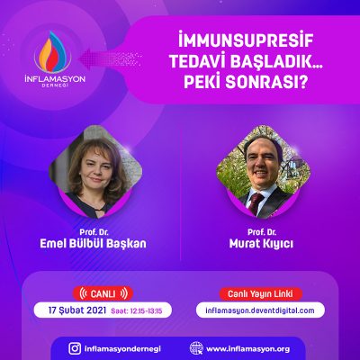 İMMUNSUPRESİF TEDAVİ BAŞLADIK… PEKİ SONRASI ?